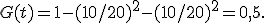 G(t)=1-(10/20)^2-(10/20)^2=0{,}5.