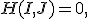 H(I,J)=0,