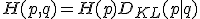 H(p, q) = H(p) + D_{KL}(p | q)