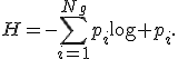 H=-\sum_{i=1}^{N_g}p_i\log p_i.