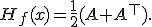 H_f(x)=\frac12(A+A^\top).