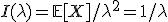 I(\lambda) = \mathbb{E}[X]/\lambda^2 = 1/\lambda