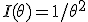 I(\theta) = 1/\theta^2