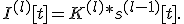 I^{(l)}[t]=K^{(l)}*s^{(l-1)}[t].