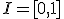 I = [0,1]