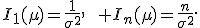 I_1(\mu)=\frac{1}{\sigma^2},\qquad I_n(\mu)=\frac{n}{\sigma^2}.