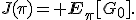 J(\pi)={\bf E}_{\pi}[G_0].
