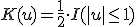 K(u) = \frac{1}{2} \cdot I(|u| \le 1)