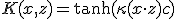 K(x, z) = \tanh(\kappa (x \cdot z) + c)