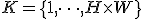 K = \{1, \dots, H \times W\}