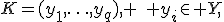 K=(y_1,\ldots,y_q), \quad y_i\in Y,