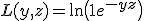 L(y, z) = \ln\big(1 + e^{-yz}\big)