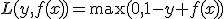 L(y,f(x))=\max(0,1-y f(x))