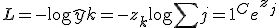 L = - \log \hat{y}k = - z_k + \log \sum{j=1}^{C} e^{z_j}