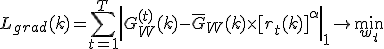 L_{grad}(k) = \sum_{t=1}^T \left| G_W^{(t)}(k) - \bar{G}_W(k) \times [r_t(k)]^\alpha \right|_1 \to \min_{w_t}