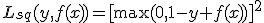 L_{sq}(y,f(x))=[\max(0,1-y f(x))]^2