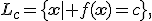 L_c=\{\mathbf{x}\mid f(\mathbf{x})=c\},