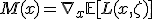 M(x) = \nabla_x \mathbb{E}[L(x, \zeta)]