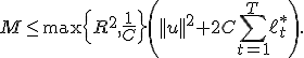 M\leq\max\left\{R^2,\frac1C\right\}\left(||u||^2+2C\sum_{t=1}^{T}\ell_t^*\right).