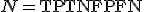 N = \text{TP} + \text{TN} + \text{FP} + \text{FN}