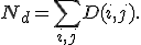 N_d=\sum_{i,j}D(i,j).