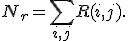 N_r=\sum_{i,j}R(i,j).