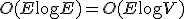 O(E \log E) = O(E \log V)