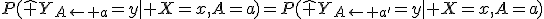 P(\hat Y_{A\leftarrow a}=y\mid X=x,A=a)=P(\hat Y_{A\leftarrow a'}=y\mid X=x,A=a)