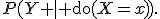 P(Y \mid \operatorname{do}(X=x)).