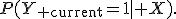 P(Y_{\rm current}=1\mid X).