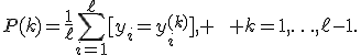 P(k)=\frac1\ell\sum_{i=1}^{\ell}[y_i=y_i^{(k)}], \qquad k=1,\ldots,\ell-1.