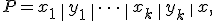 P = x_1\,\|\,y_1\,\|\,\cdots\,\|\,x_k\,\|\,y_k\,\|\,x,