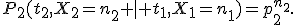 P_2(t_2,X_2=n_2 \mid t_1,X_1=n_1)=p_2^{n_2}.