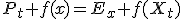 P_t f(x)=E_x f(X_t)