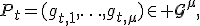 P_t=(g_{t,1},\ldots,g_{t,\mu})\in\mathcal G^\mu,