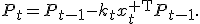 
P_t=
P_{t-1}
-
k_tx_t^{\mathsf T}P_{t-1}.

