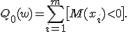 Q_0(w) = \sum_{i=1}^m \bigl[ M(x_i) < 0 \bigr].