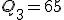 Q_3=65