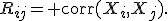 R_{ij}={\rm corr}(X_i,X_j).
