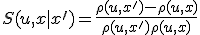 S(u,x | x^{\prime}) = \frac{\rho(u,x^{\prime}) - \rho(u,x)}{\rho(u,x^{\prime}) + \rho(u,x)}