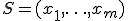 S=(x_1,\ldots,x_m)