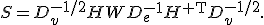 S=D_v^{-1/2}HWD_e^{-1}H^{\mathsf T}D_v^{-1/2}.