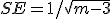 SE = 1/\sqrt{m-3}
