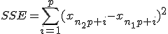 SSE=\sum_{i=1}^p{(x_{n_2{p}+i}-x_{n_1{p}+i})^2}