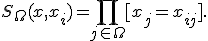 S_\Omega(x,x_i)=\prod_{j\in\Omega}[x_j=x_{ij}].