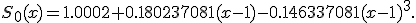 S_0(x)=1.0002+0.180237081(x-1)-0.146337081(x-1)^3.