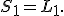 
S_1=L_1.
