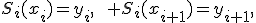 S_i(x_i)=y_i,\qquad S_i(x_{i+1})=y_{i+1},