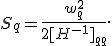 S_q=\frac{w_q^2}{2[H^{-1}]_{qq}}.