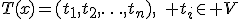 T(x)=(t_1,t_2,\ldots,t_n),\quad t_i\in V